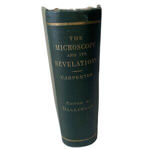 The Microscope And Its Revelations 7th Ed Carpenter Edited By Dallinger 1891